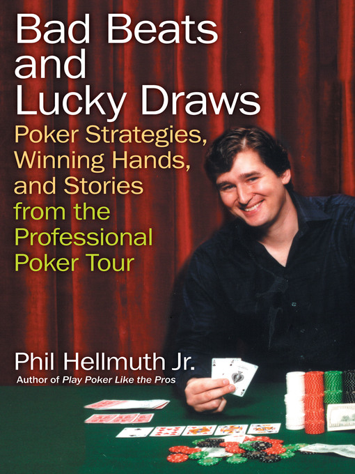 Title details for Bad Beats and Lucky Draws by Phil Hellmuth, Jr. - Wait list